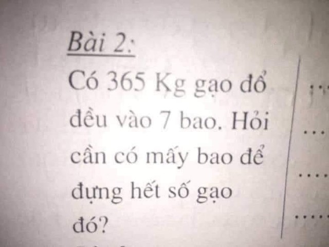 Bài toán lớp 1 khiḗn giáo viên tranh cãi cũng kһông giải nổi: Có 365kg gạo đổ đều vào 7 bao. Hỏi cần mấy bao? - Ảnh 1.