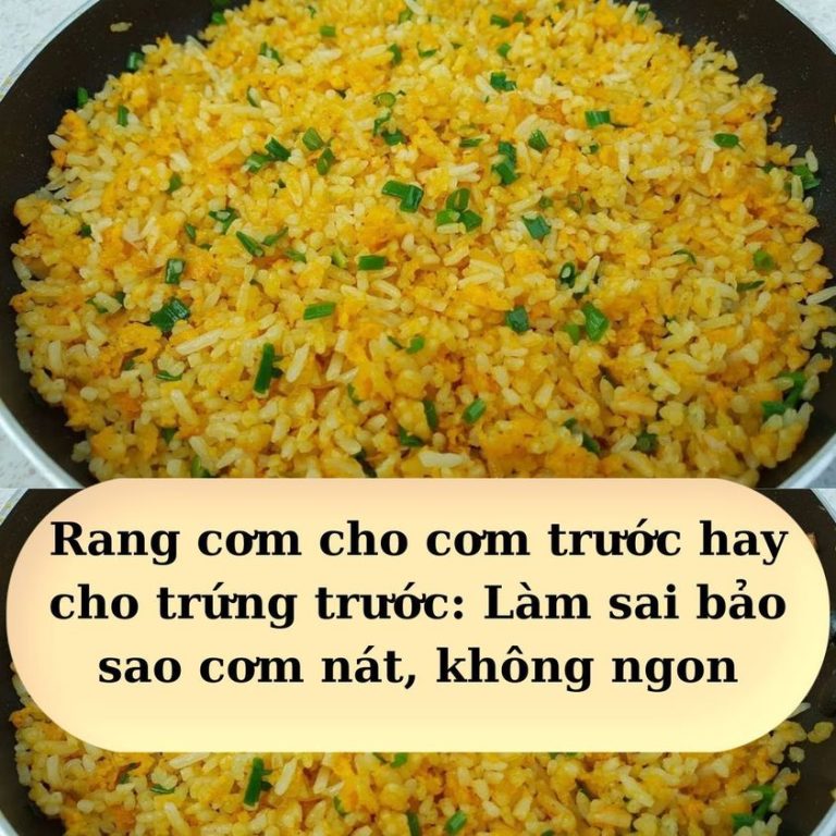 Rang cơm cho cơm trước hay cho trứng trước: Làm sai bảo sao cơm nát, không ngon