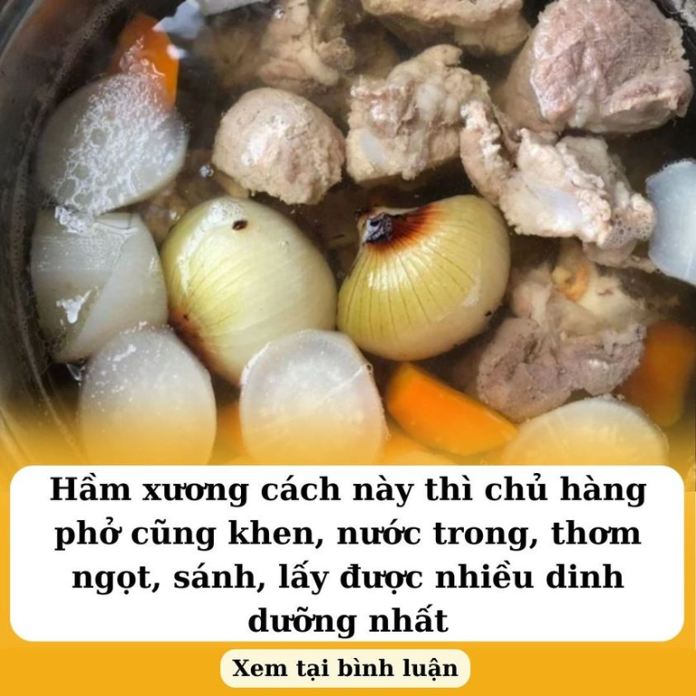 Hầm xương cách này thì chủ hàng phở cũng khen, nước trong, thơm ngọt, sánh, lấy được nhiều dinh dưỡng nhất