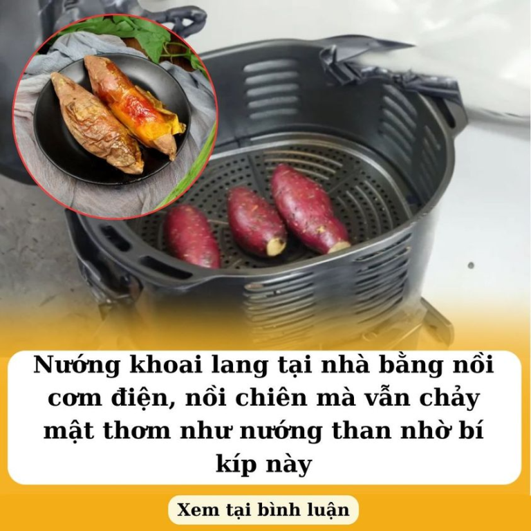 Nướng khoai lang tại nhà bằng nồi cơm điện, nồi chiên mà vẫn chảy mật thơm như nướng than nhờ bí kíp này