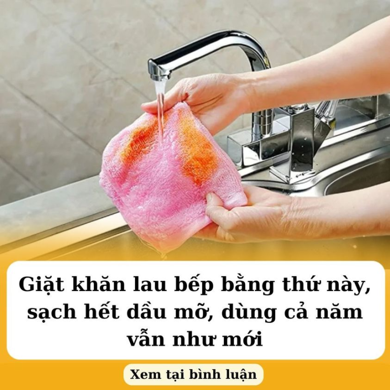 Giặt khăn lau bếp bằng thứ này, sạch hết dầu mỡ, dùng cả năm vẫn như mới