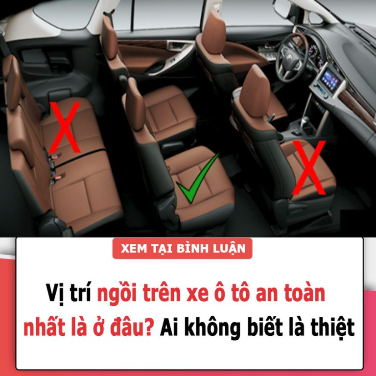 Vị trí ngồi trên xe ô tô an toàn nhất là ở đâu? Ai không biết là thiệt