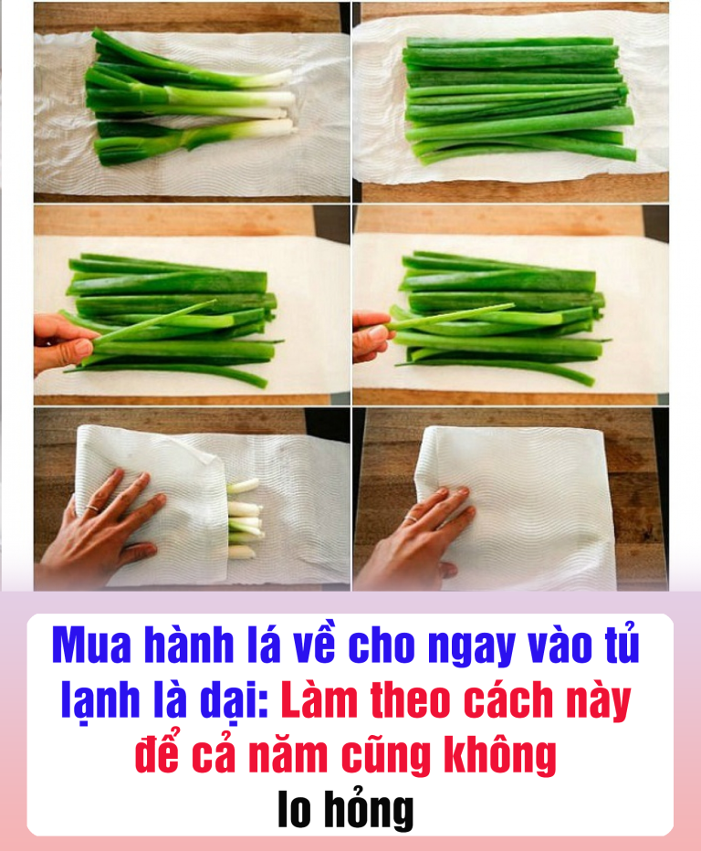 Mua hành lá về cho ngay vào tủ lạnh là dại: Làm theo cách này để cả năm cũng không lo hỏng