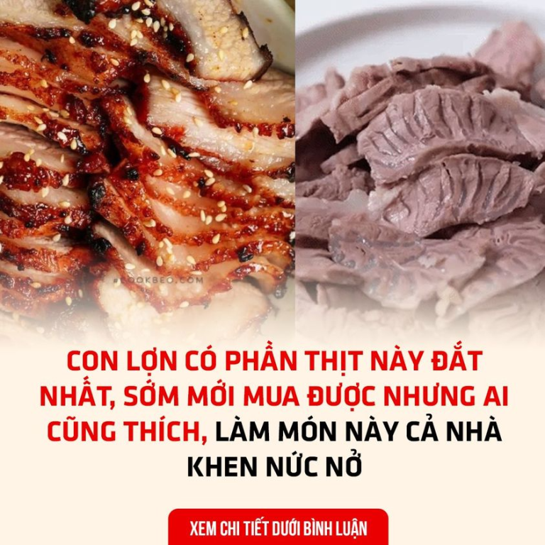 Con lợn có phần thịt này đắt nhất, sớm mới mua được nhưng ai cũng thích, làm món này cả nhà khen nức nở