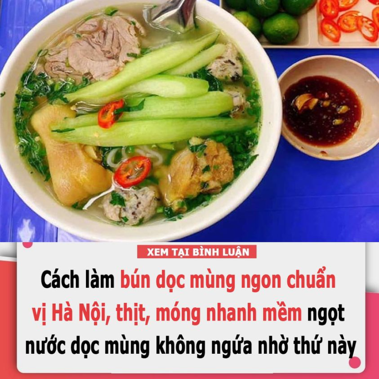 Cách làm bún dọc mùng ngon chuẩn vị Hà Nội, thịt, móng nhanh mềm ngọt nước, dọc mùng không ngứa nhờ thứ này