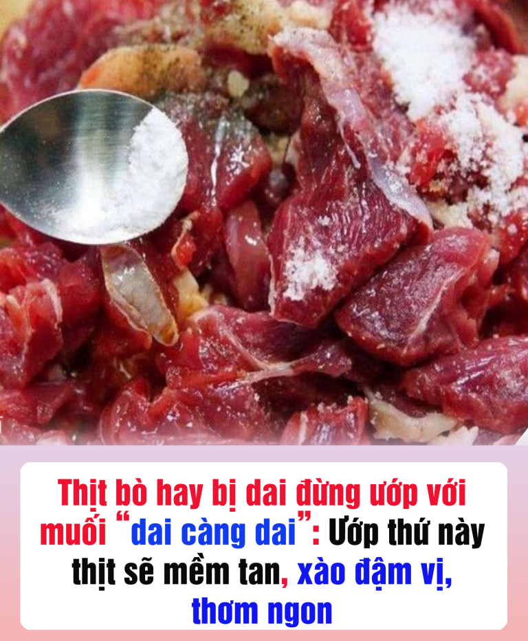 Thịt bò hay bị dai đừng ướp với muối “dai càng dai”: Ướp thứ này thịt sẽ mềm tan, xào đậm vị, thơm ngon