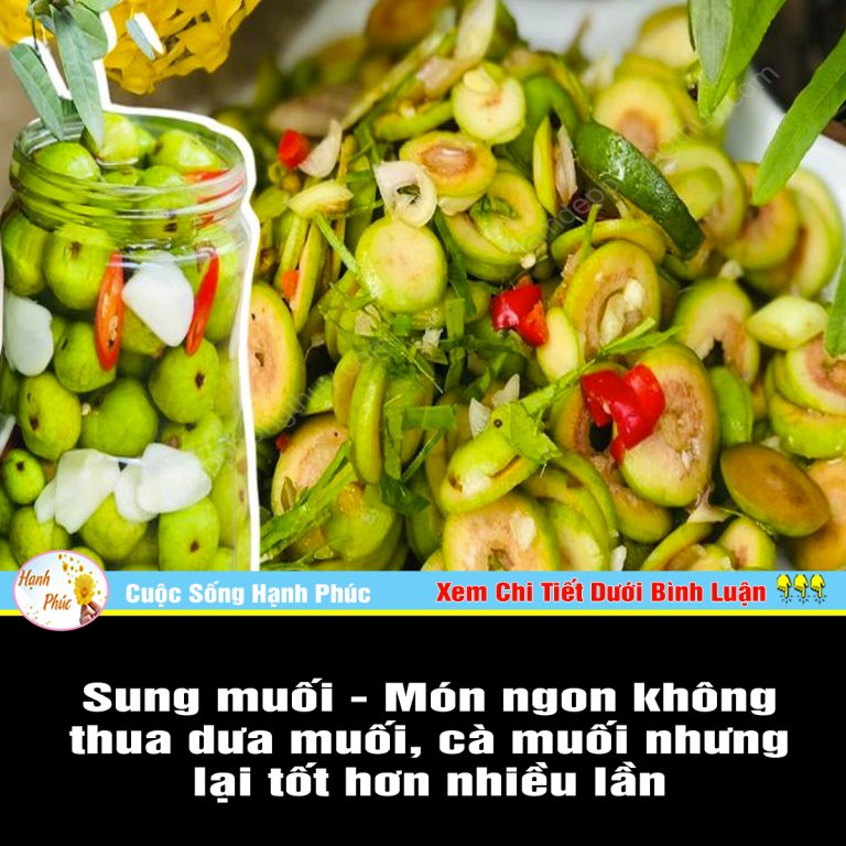 Sung muối – Món ngon không thua dưa muối, cà muối nhưng lại tốt hơn nhiều lần