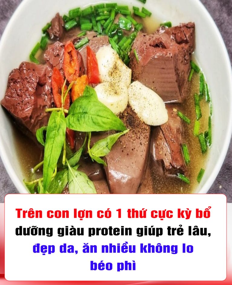 Trên con lợn có 1 thứ cực kỳ bổ dưỡng giàu protein giúp trẻ lâu, đẹp da, ăn nhiều không lo béo phì