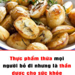 Thực phẩm thừa mọi người bỏ đi nhưng là thần dược cho sức khỏe