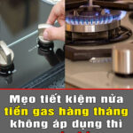 meo-tiet-kiem-nua-tien-gas-hang-thang-khong-ap-dung-thi-qua-phi